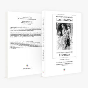 »Lord Byron« – Ein Autobiografisches Lesebuch (Englisch – Deutsch)